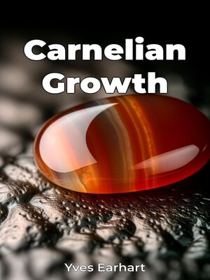 cover image of Carnelian Growth